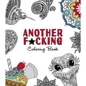 Another F*cking Coloring Book -- Adams Media